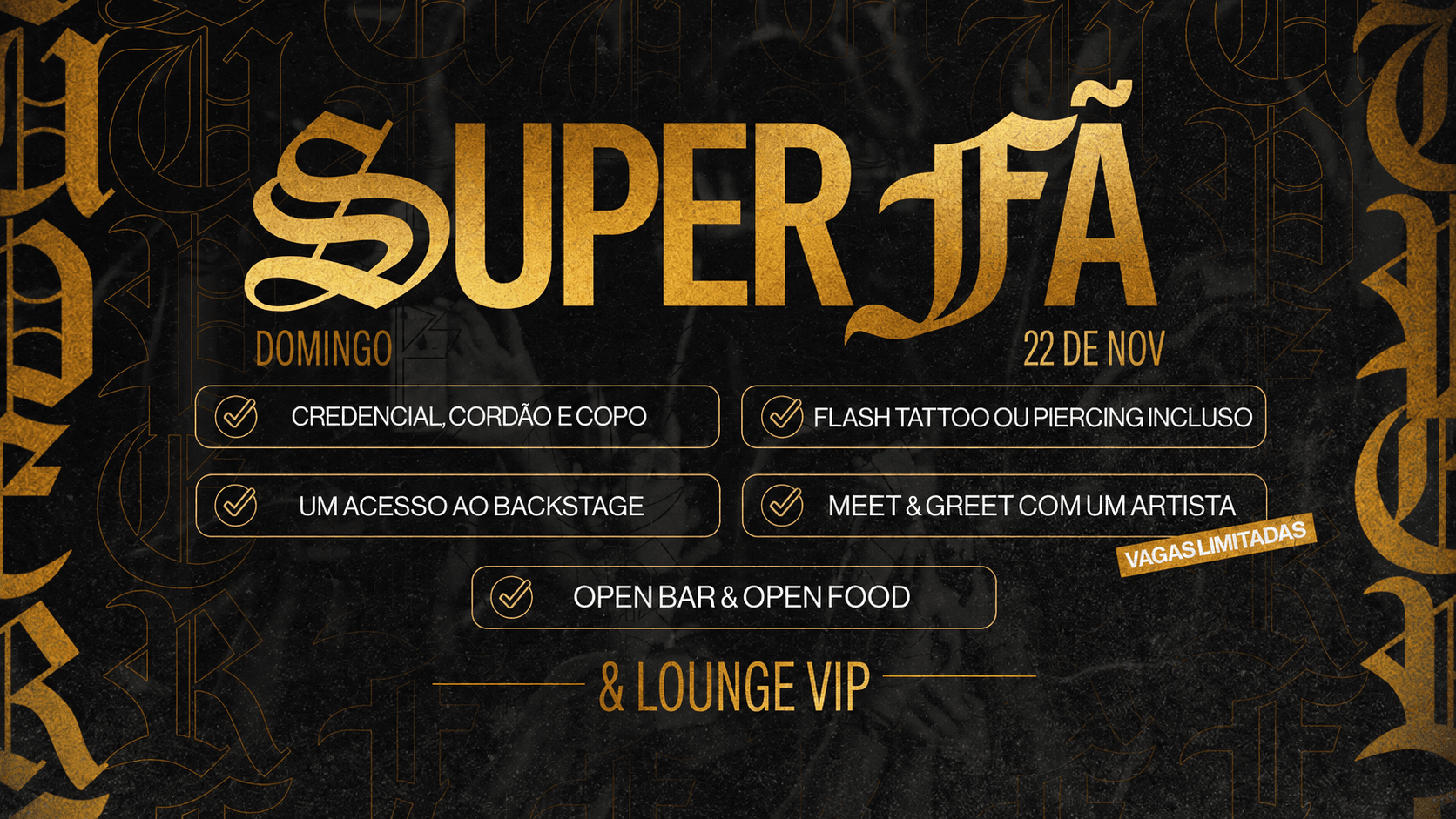 Arte do ingresso Super Fã — Domingo